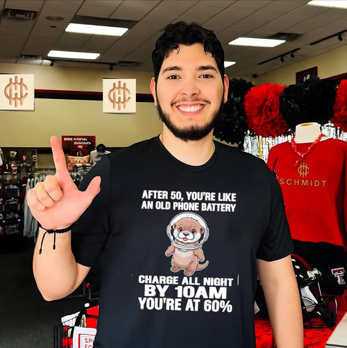 After 50 you’re like an old phone battery charge otter cartoon shirt