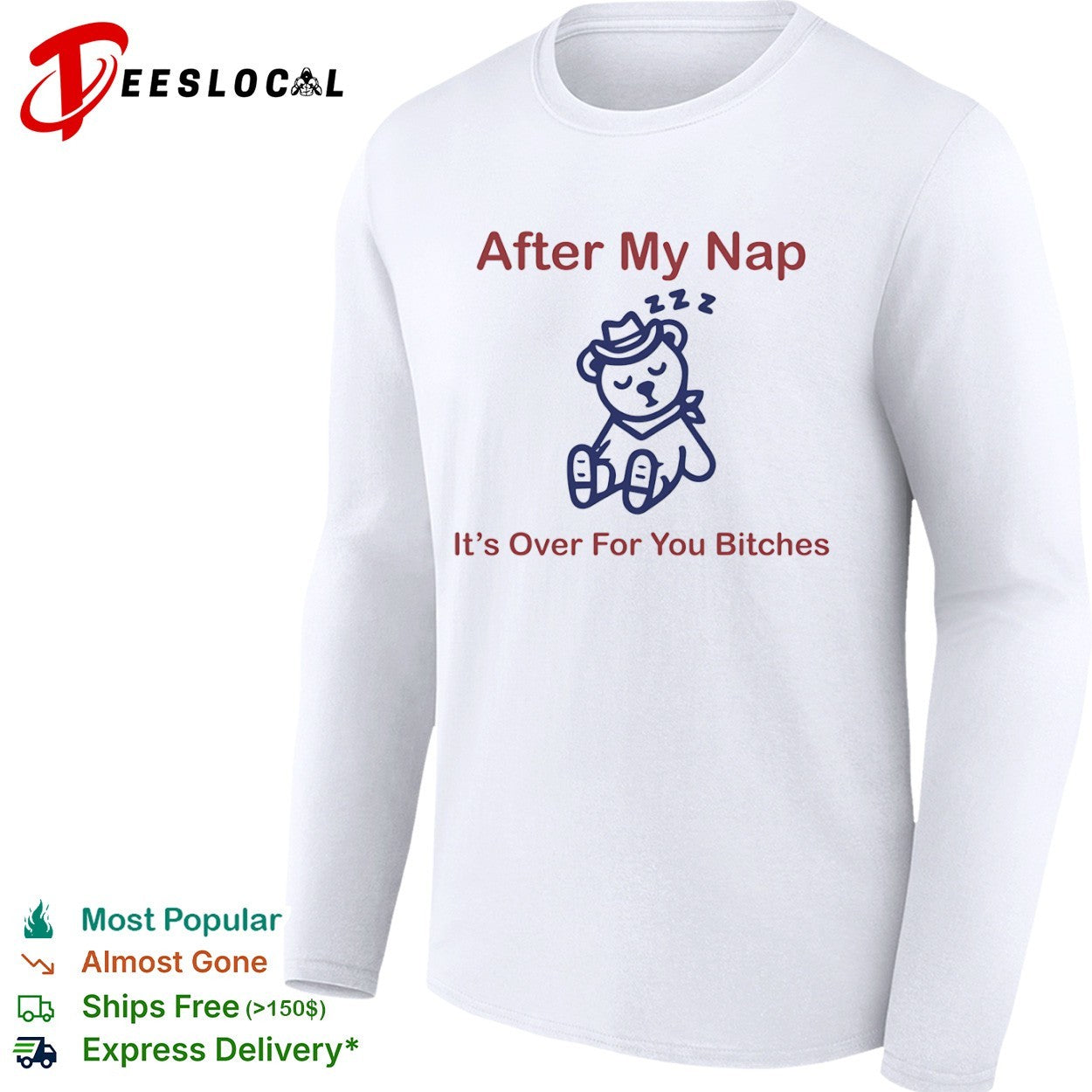After my nap it’s over for you bitches sleep cowboy bear shirt