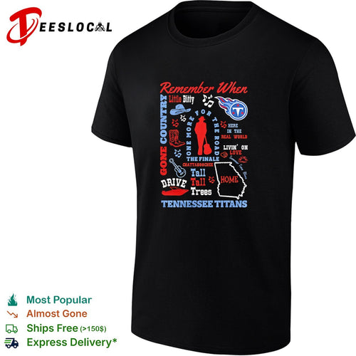 Alan Jackson Tennessee Titans Remember When Little Bitty Here in the Real World shirt