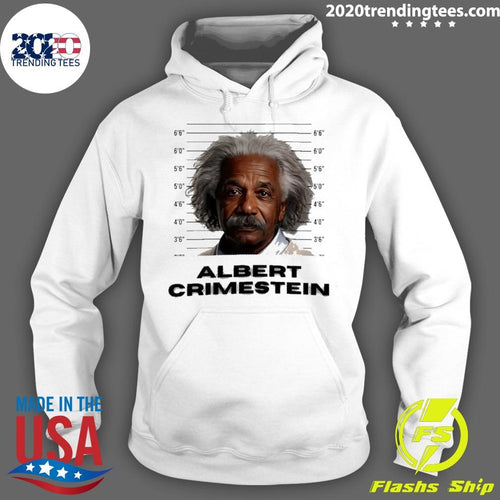 Albert Crime Stein Albert Einstein Mugshot Shirt