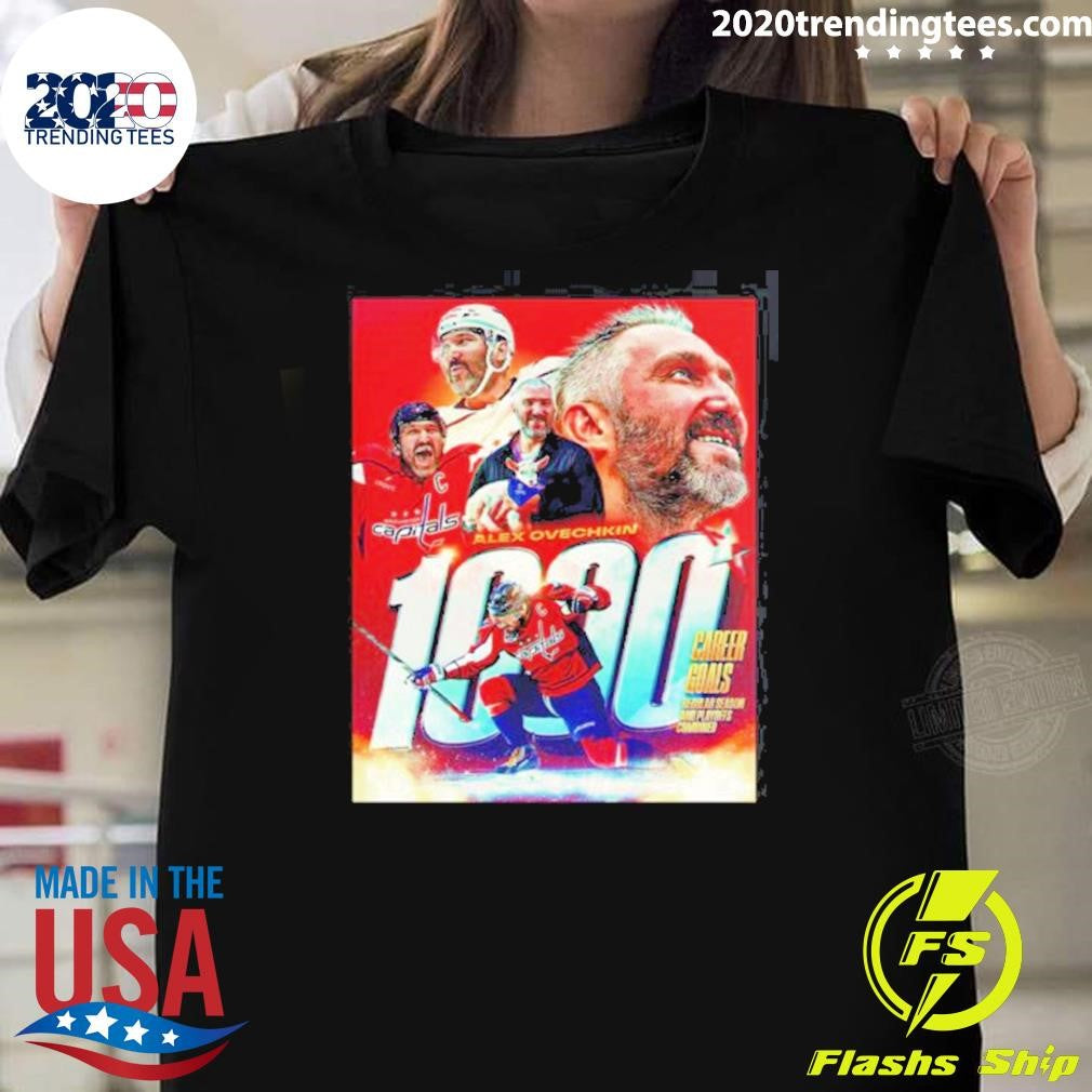 Alex Ovechkin Washington Capitals NHL 1000 Career Goals In Regular Season And Playoffs Combined Shirt