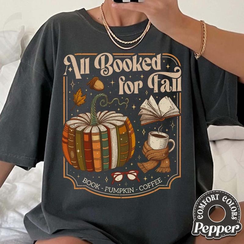 All Booked For Fall Comfort Colors T-shirt, Pumpkin Book Shirt, Fall Bookish, Fall Shirt For Book Lover, Cozy Reading...