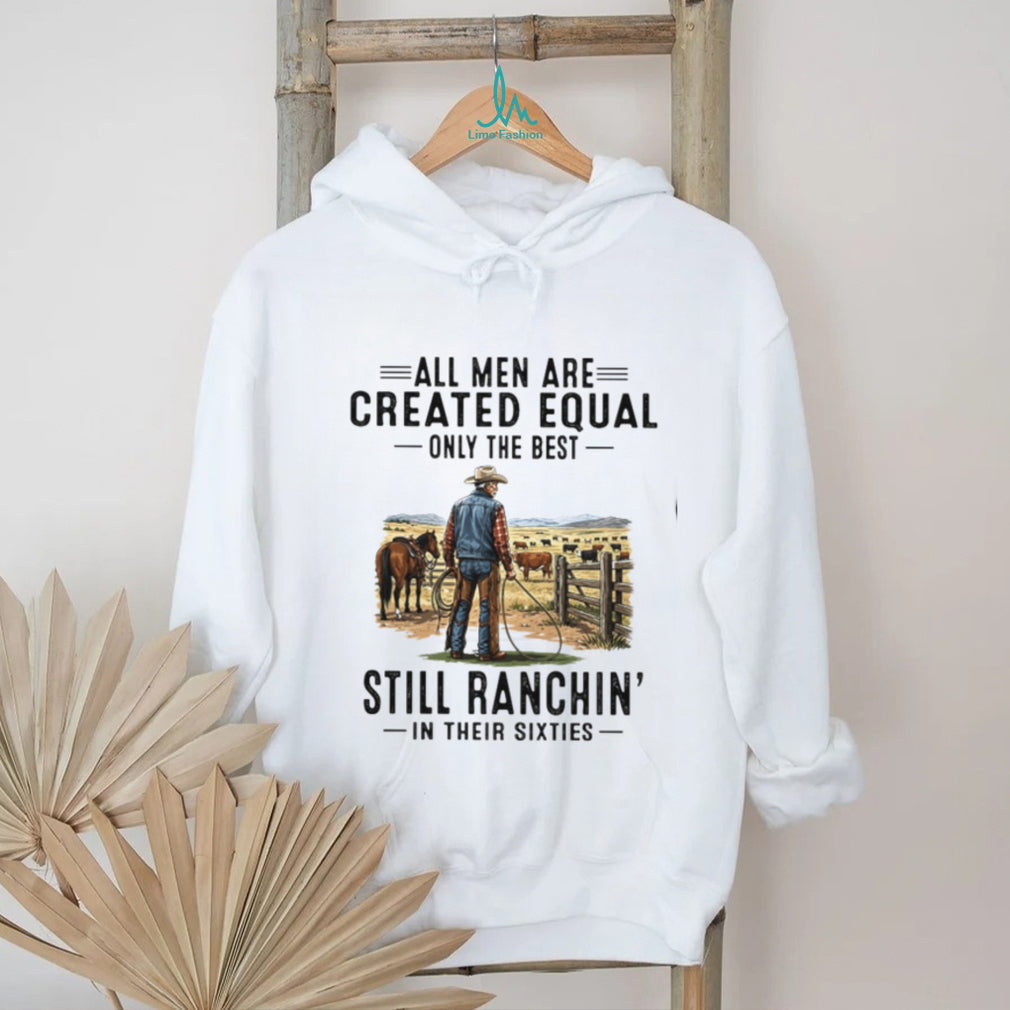 All Men Are Created Equal Cowboy Rancher Sixties Shirt