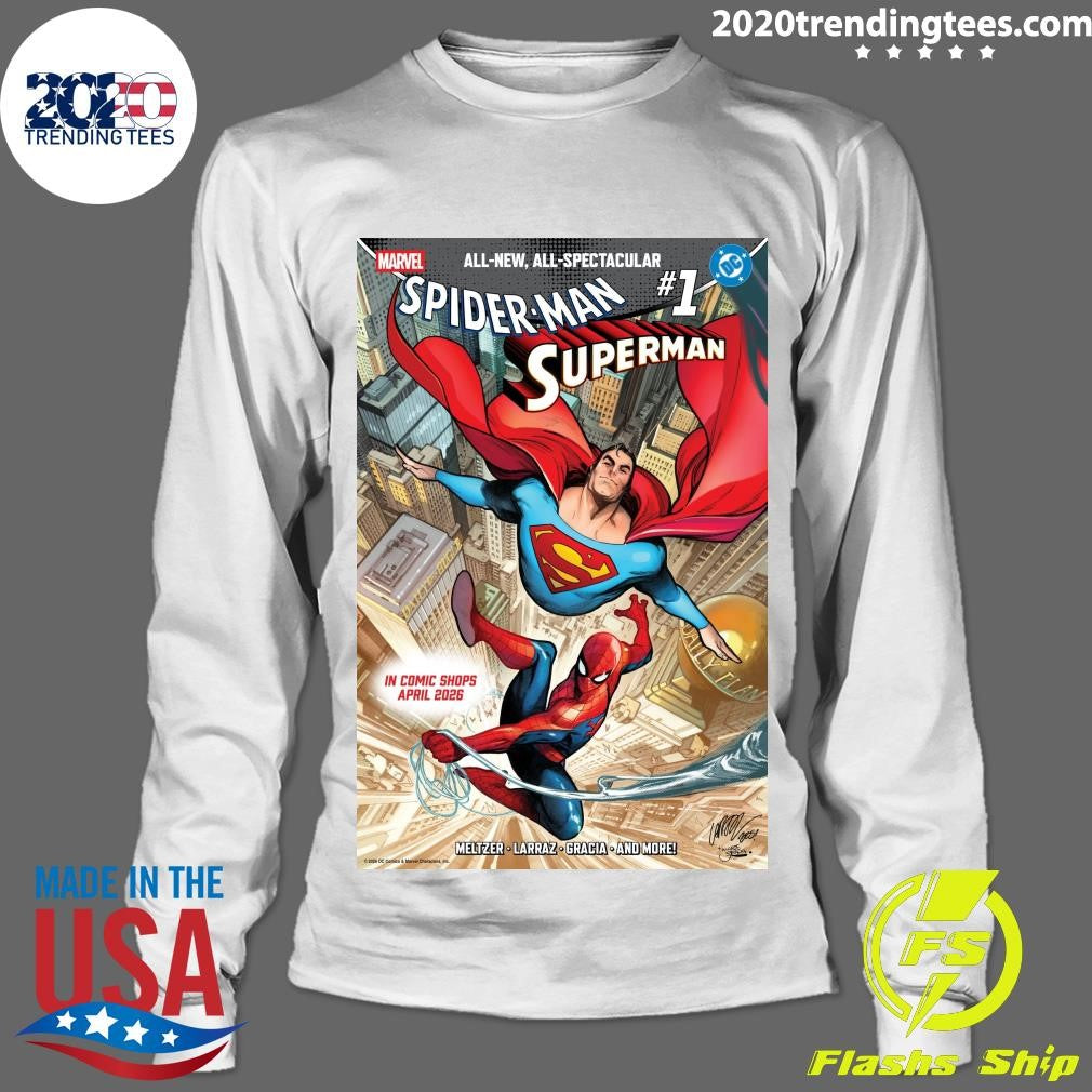 All-New, All-spectacular Spider-Man Superman #1 Meltzer Larraz Gracia And More In Comic Shops April 2026 Shirt