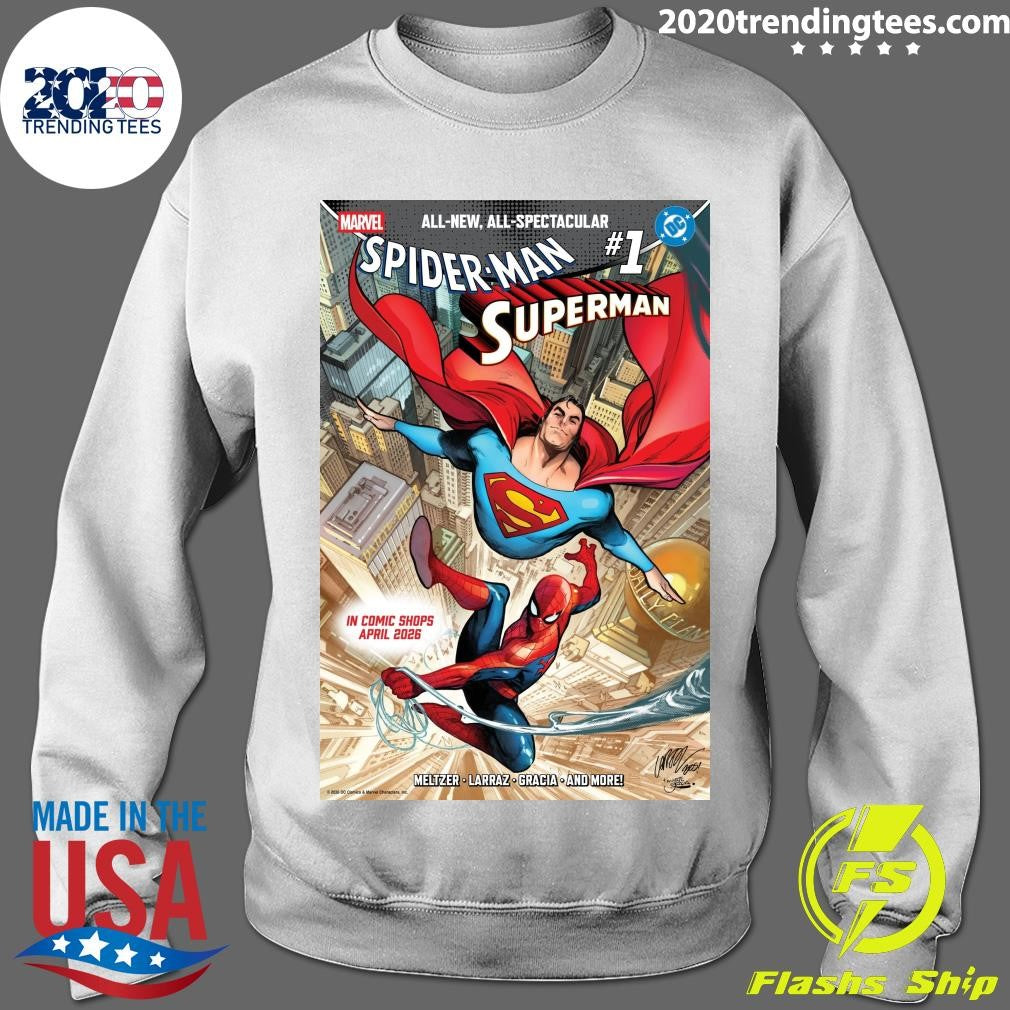 All-New, All-spectacular Spider-Man Superman #1 Meltzer Larraz Gracia And More In Comic Shops April 2026 Shirt