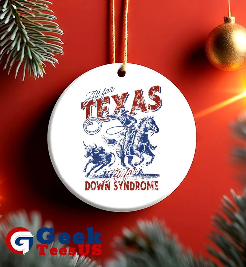 All for Texas all for down Syndrome shirt