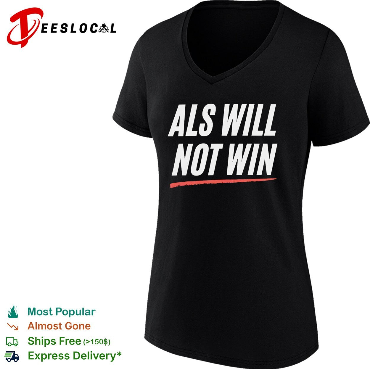 Als will not win shirt