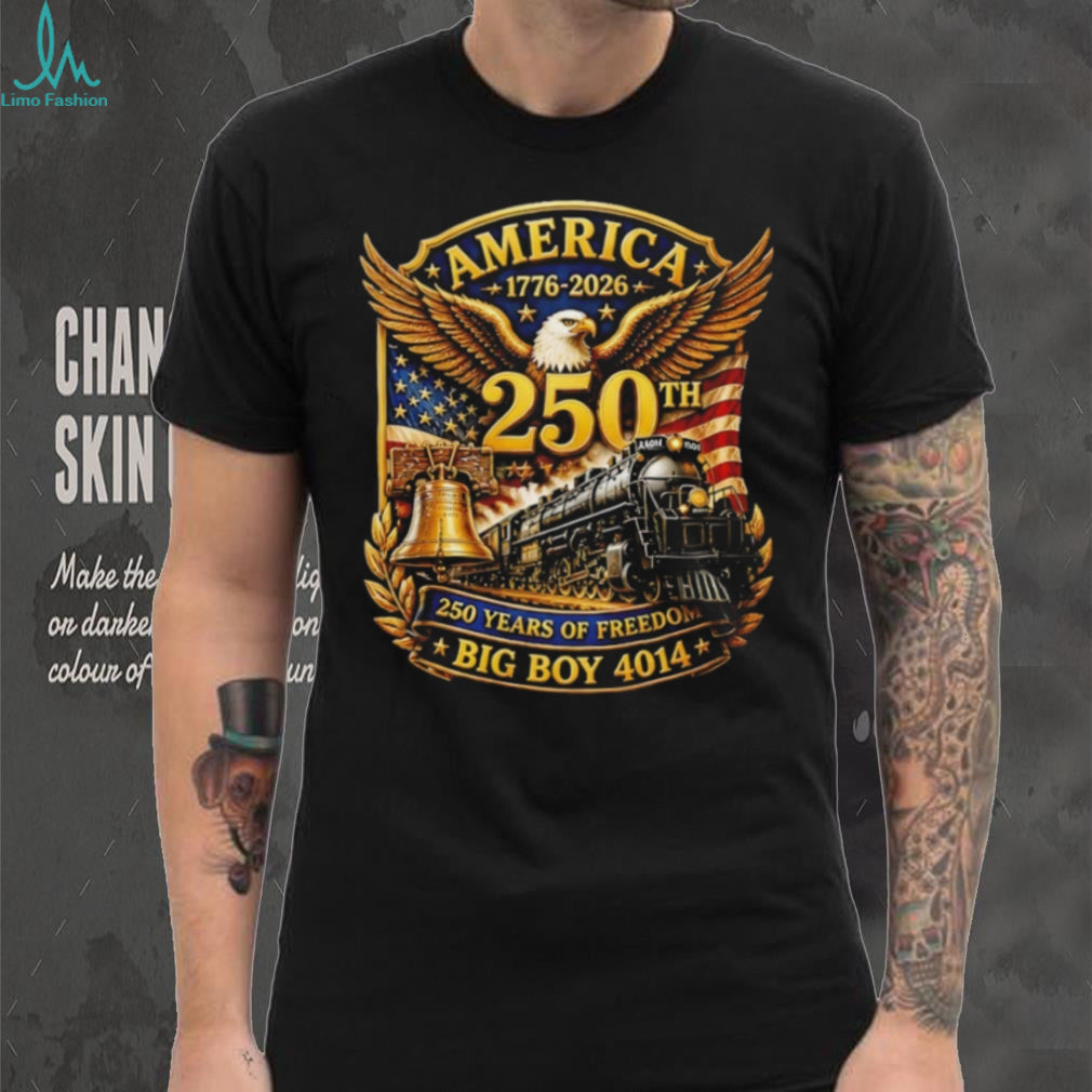 America 250 Years Big Boy 4014 Train Liberty Bell T Shirt
