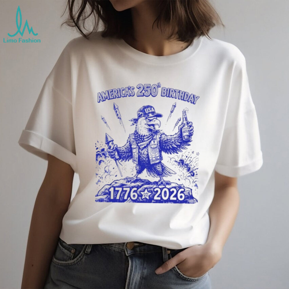 America 250th Birthday Eagle Beer Fireworks 4th Of July T Shirt