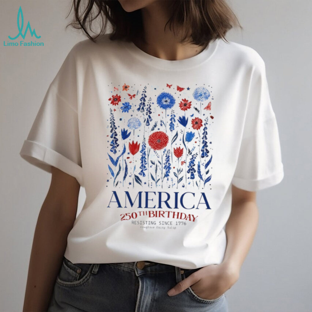 America 250th Birthday Red White Blue Wildflowers Resisting T Shirt
