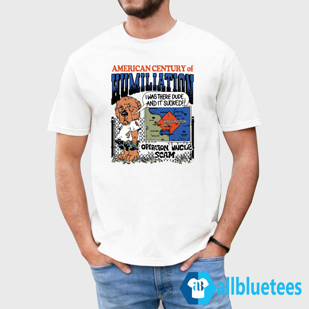 American Century Of Humiliation Shirt