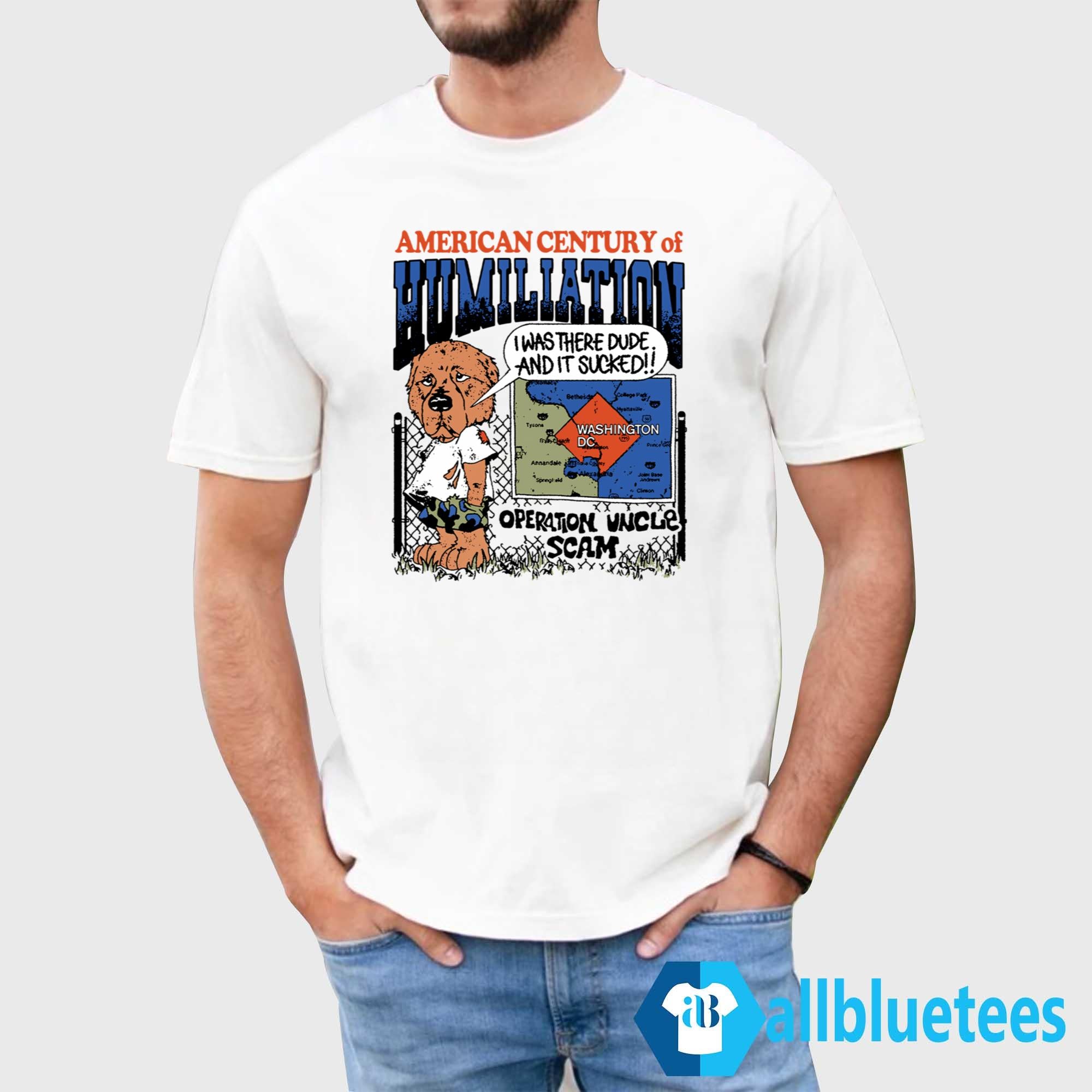 American Century Of Humiliation Shirt