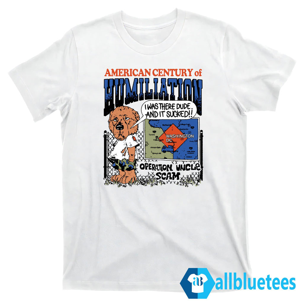 American Century Of Humiliation Shirt