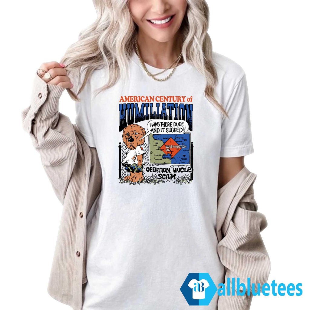 American Century Of Humiliation Shirt