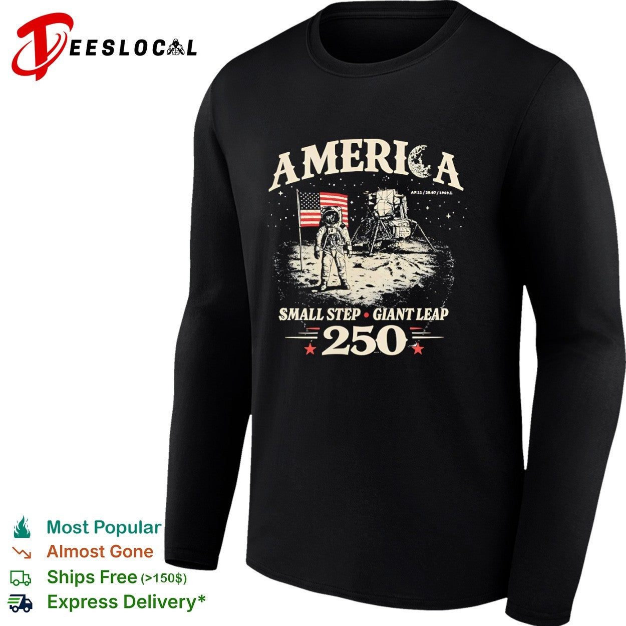 America Small Step Giant Leap 250 AP 11 20 07 1969 Moon Landing Lunar Mission shirt