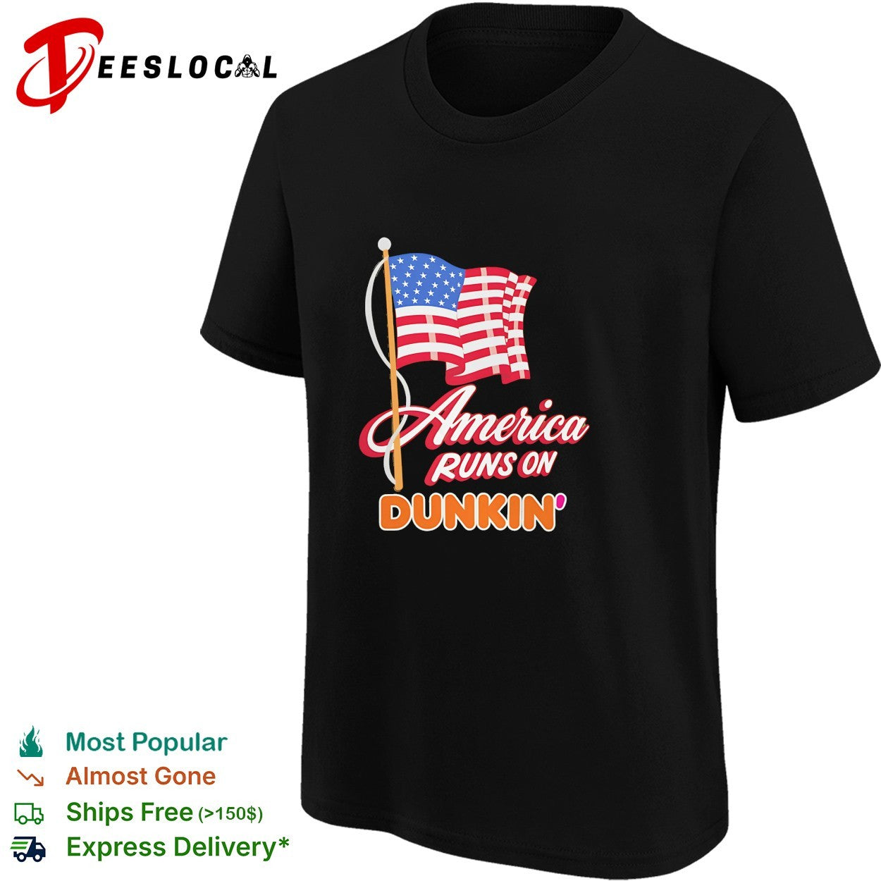 America runs on Dunkin’ American flag shirt