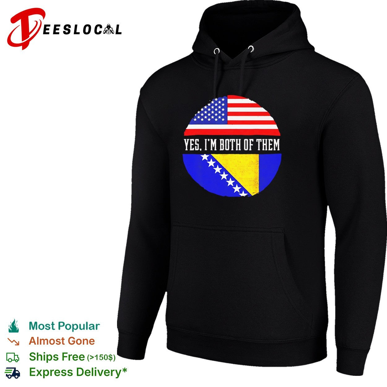 American Bosnia flag yes Im both of them shirt