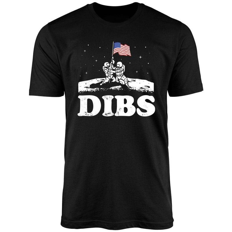 American Dibs On The Moon Unisex Shirt Hoodie, Sweatshirt | PodTeesHub.com