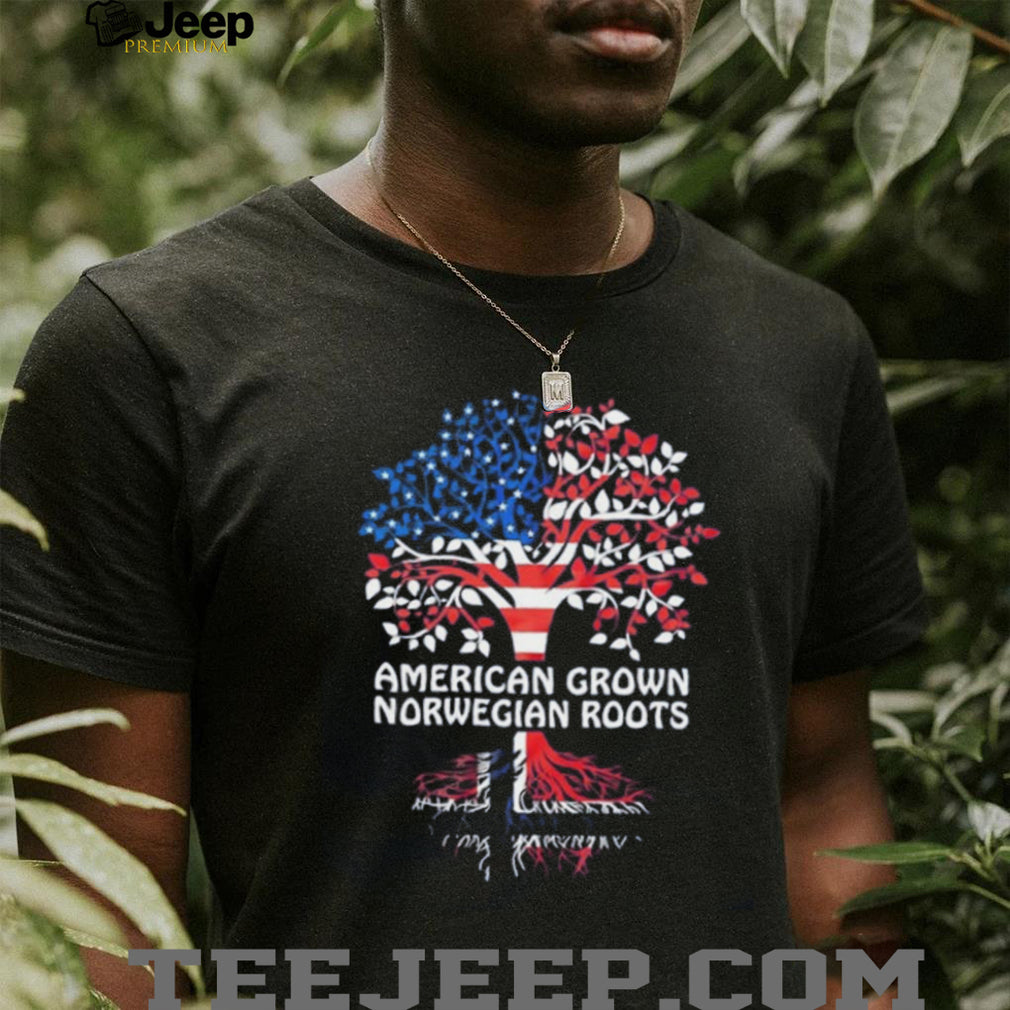 American grown with Norwegian roots shirt