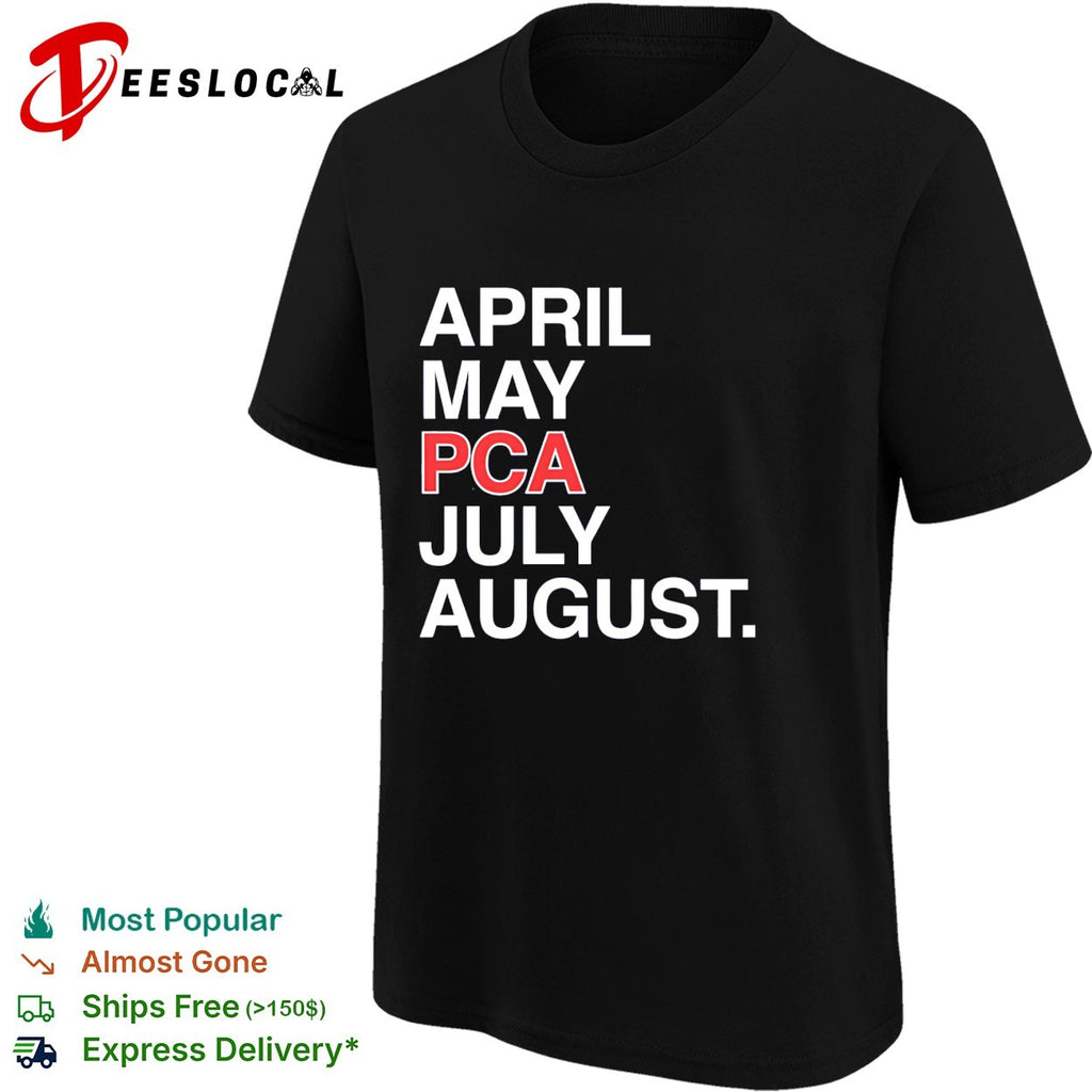 April May PCA July August shirt
