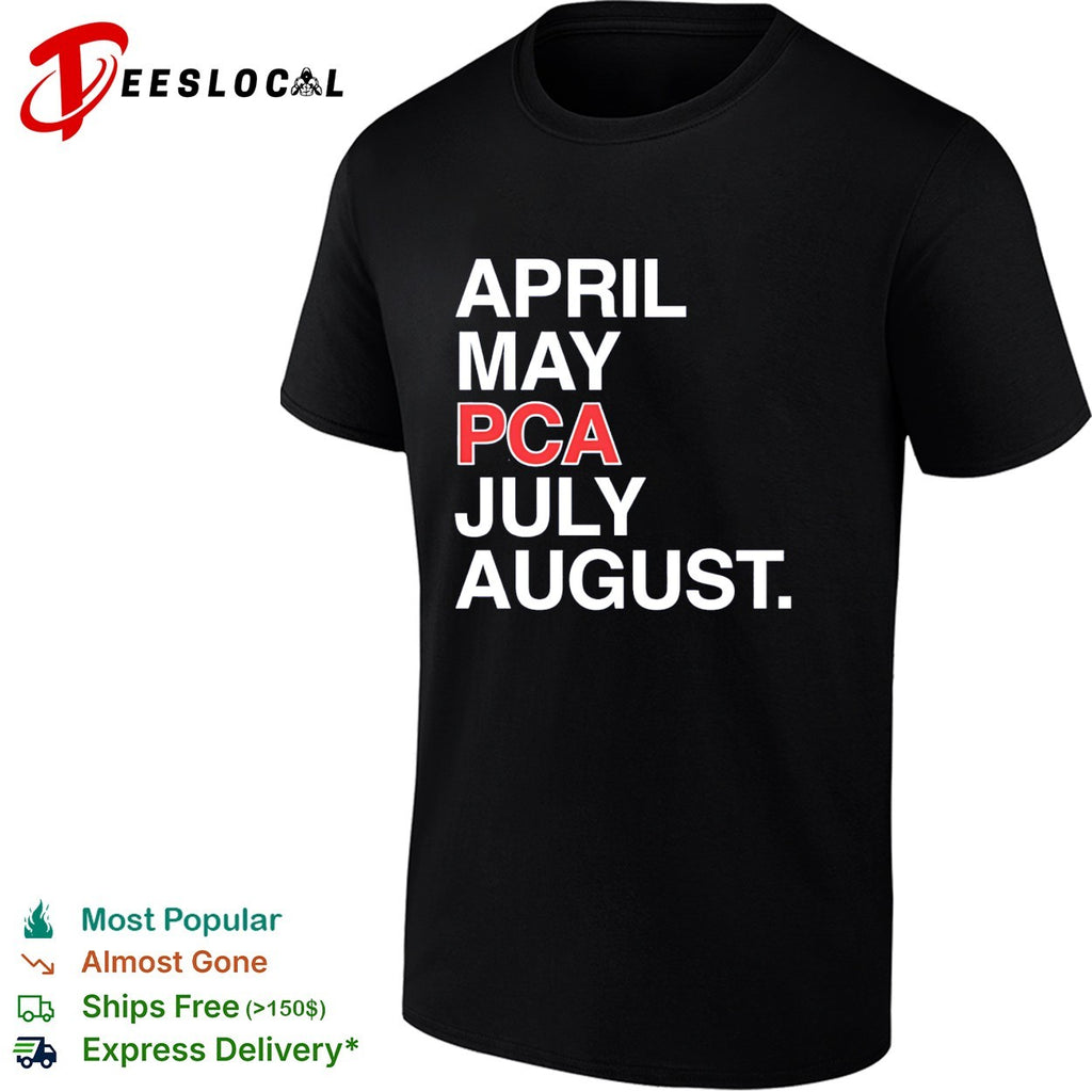 April May PCA July August shirt