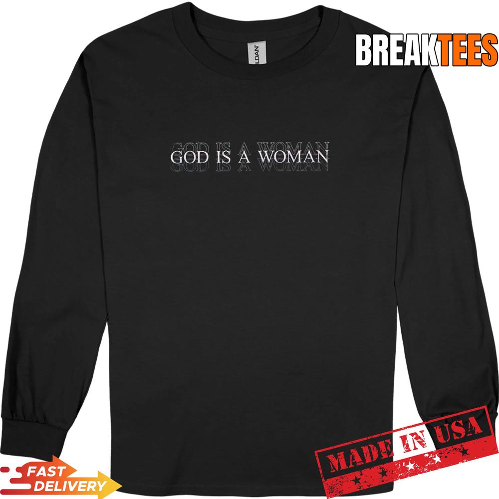 Ariana Grande Merch God Is A Woman Shirt