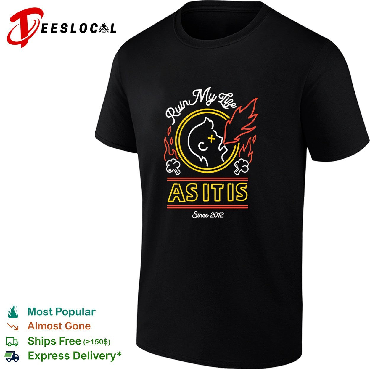 As It Is ruin my life since 2012 face spitting fire shirt