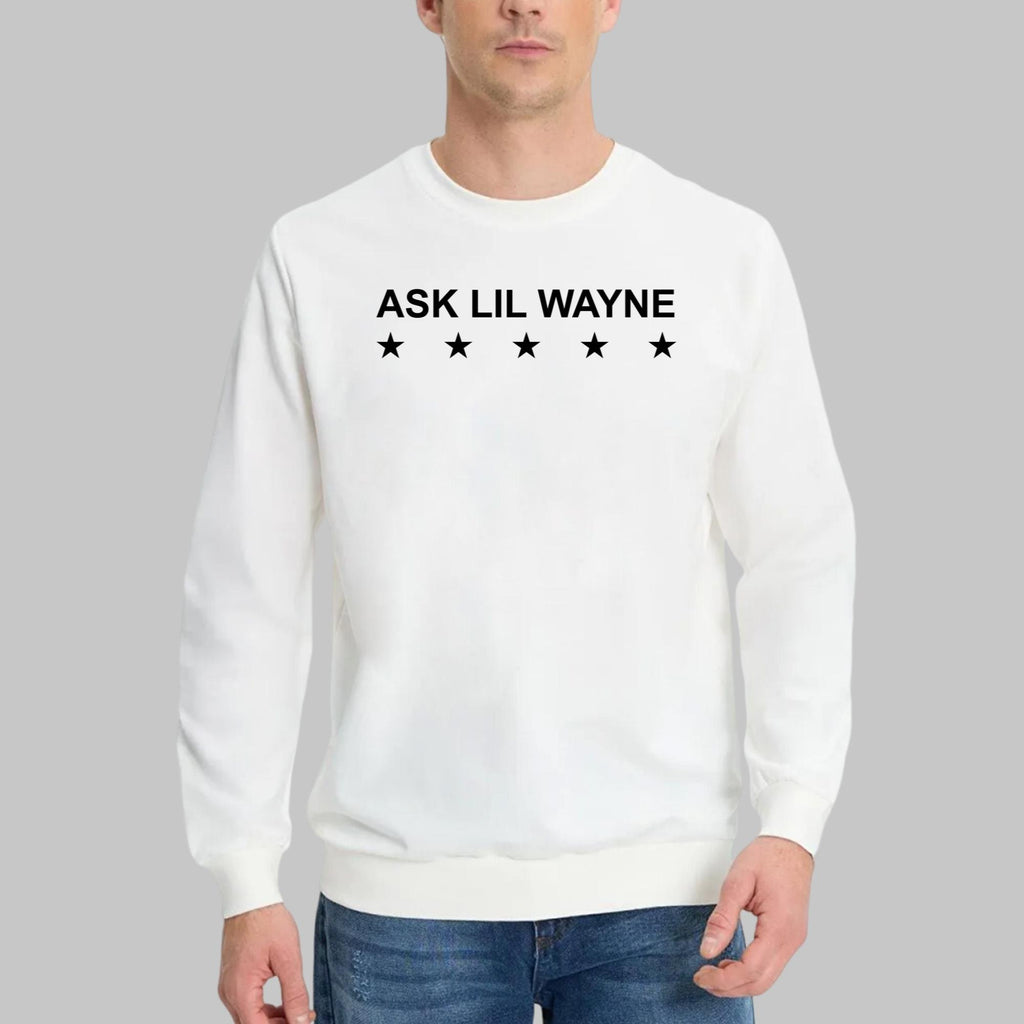 Ask Lil Wayne Shirt
