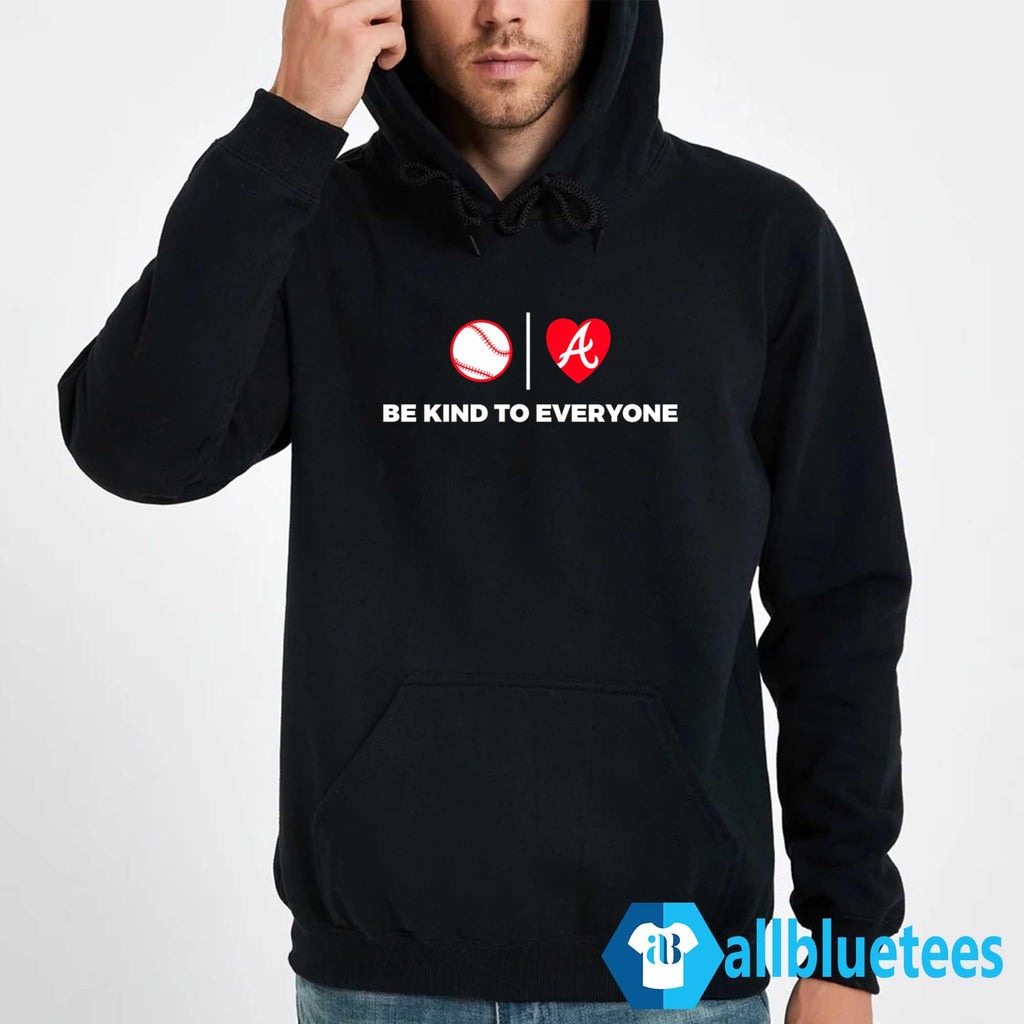 Atlanta Be Kind To Everyone Shirt