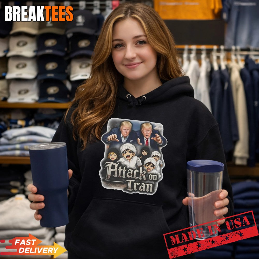Attack on Iran Trump parody sarcastic t-shirt