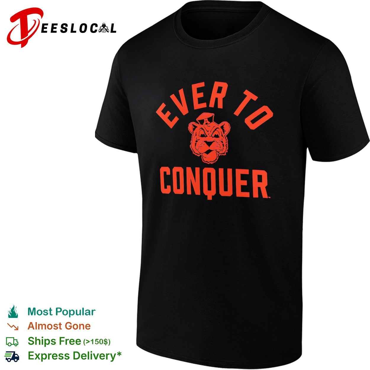 Auburn Tigers Ever to Conquer shirt