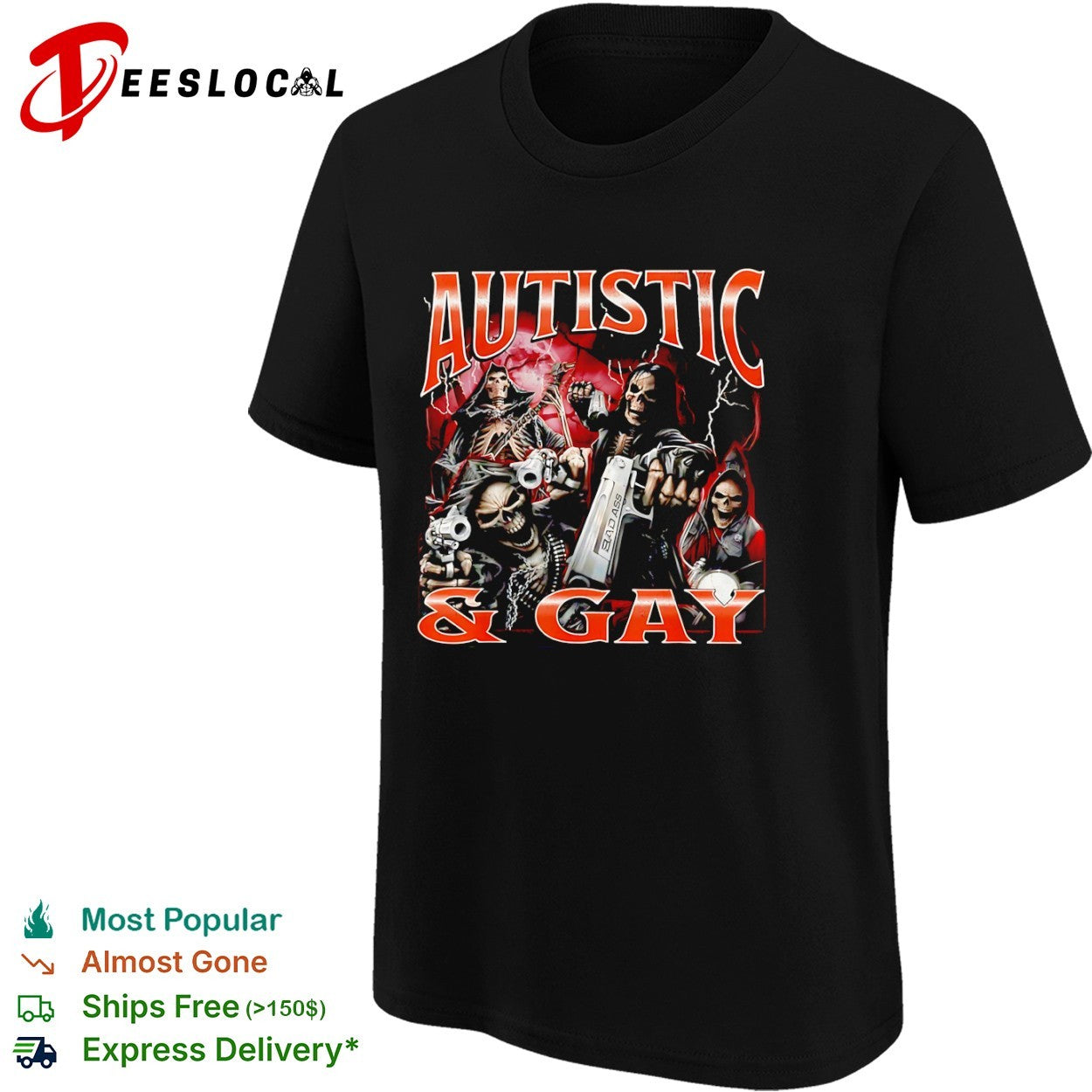 Autistic and gay skeletons with handguns bad ass shirt