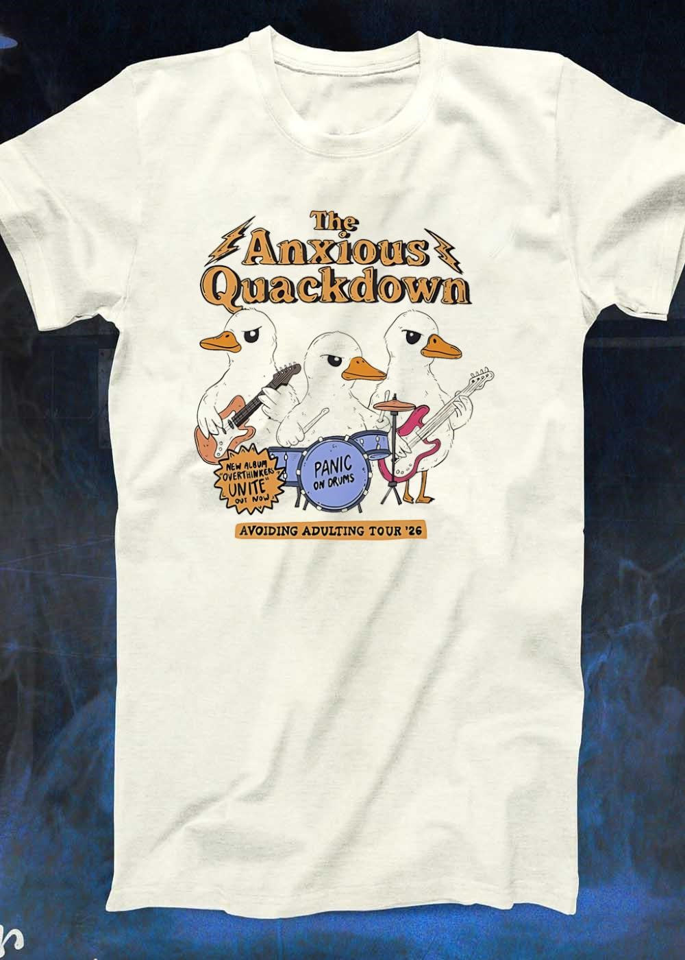 Avoiding Adulting Tour 26 The Anxious Quackdown Overthinkers Unite T-Shirt