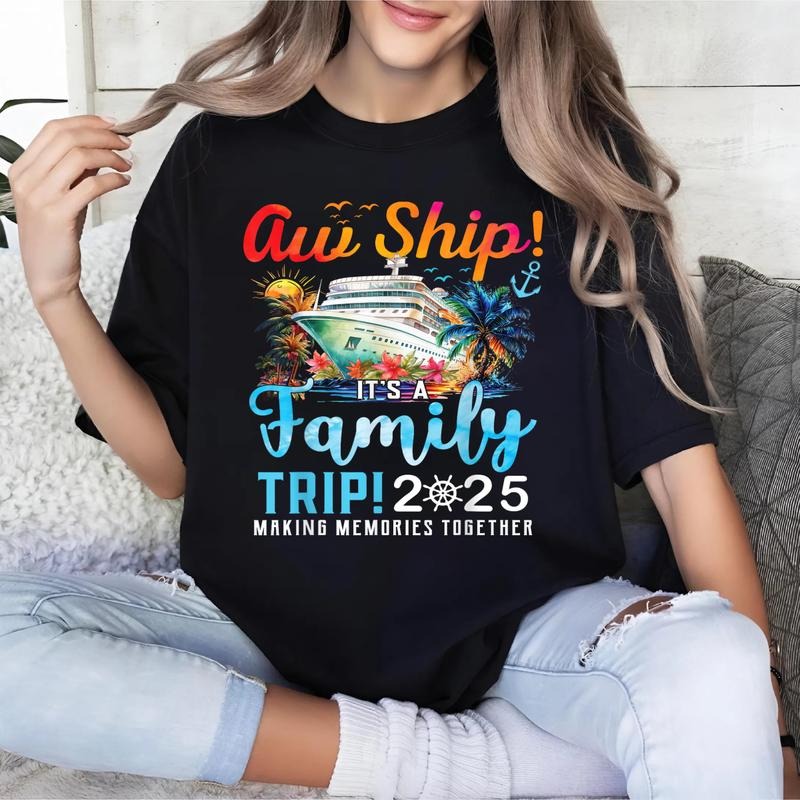 Aw Ship It's A Family Trip 2025 Family Matching Cruise Trip T-Shirt Hoodie, Sweatshirt | PodTeesHub.com