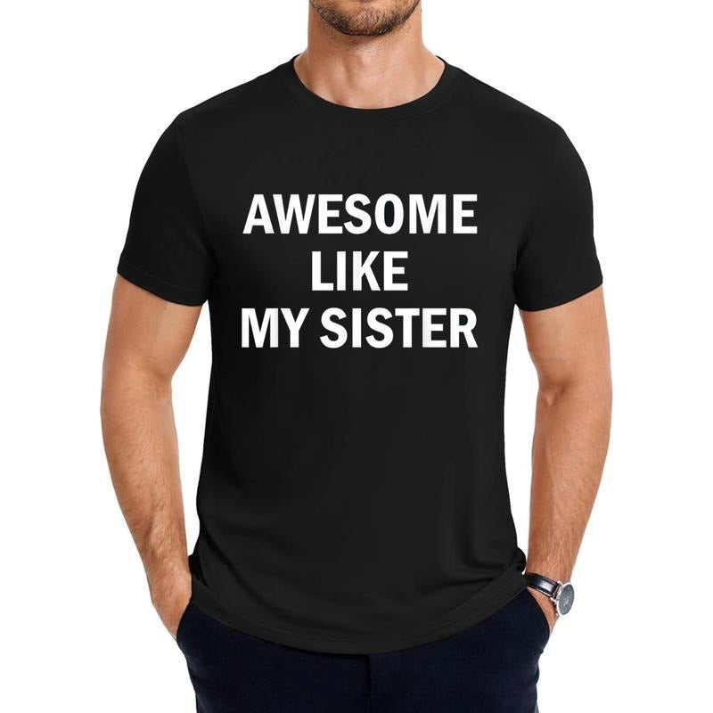 Awesome Like My Sister T-Shirt Design For Siblings And Best Friends Hoodie, Sweatshirt | PodTeesHub.com
