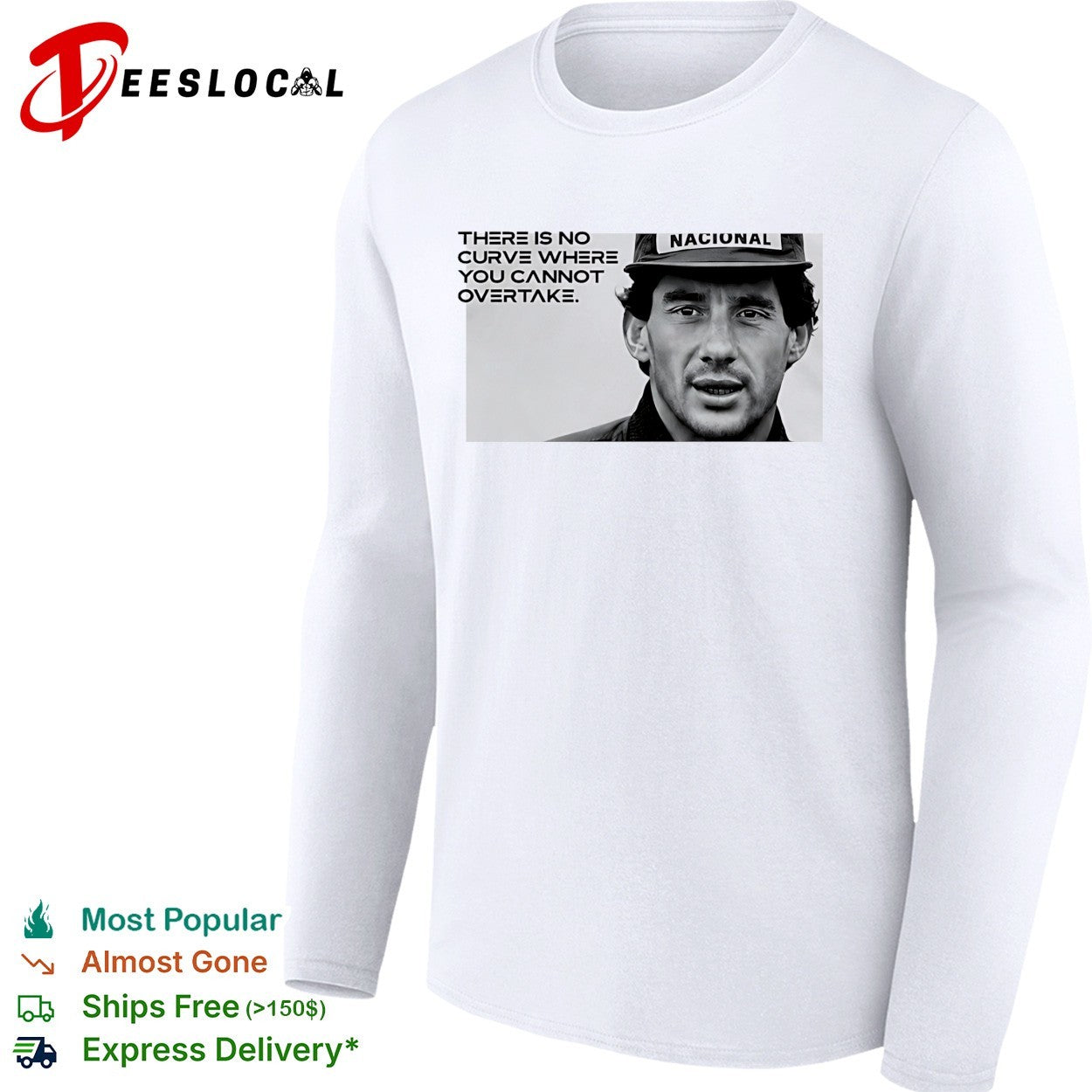 Ayrton Senna there is no curve where you cannot overtake Nacional cap shirt