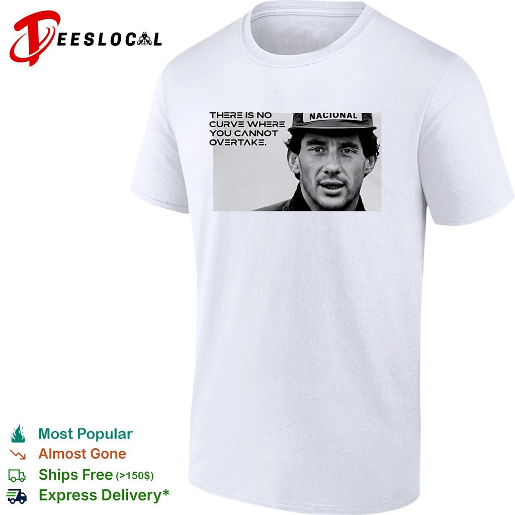 Ayrton Senna there is no curve where you cannot overtake Nacional cap shirt