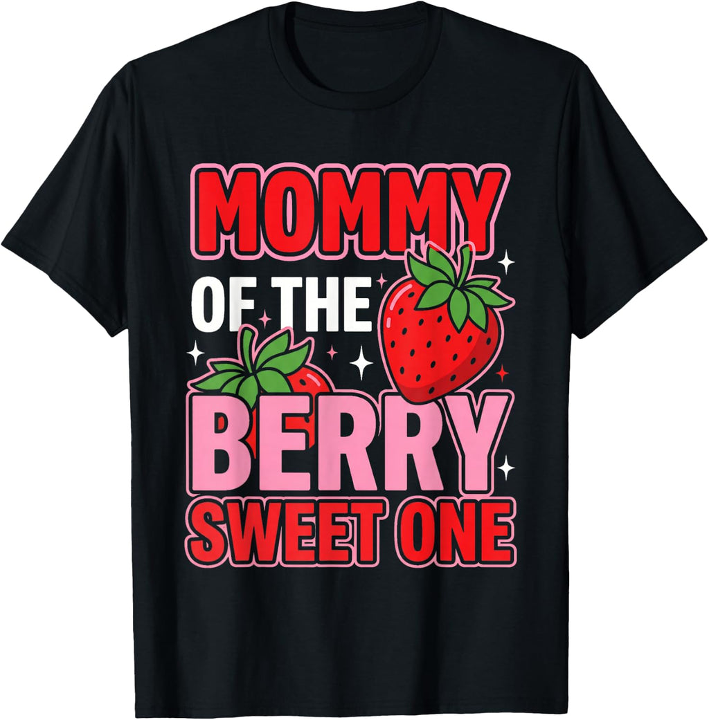 Mommy of The Berry Sweet One Strawberry 1st Birthday Mom T-Shirt