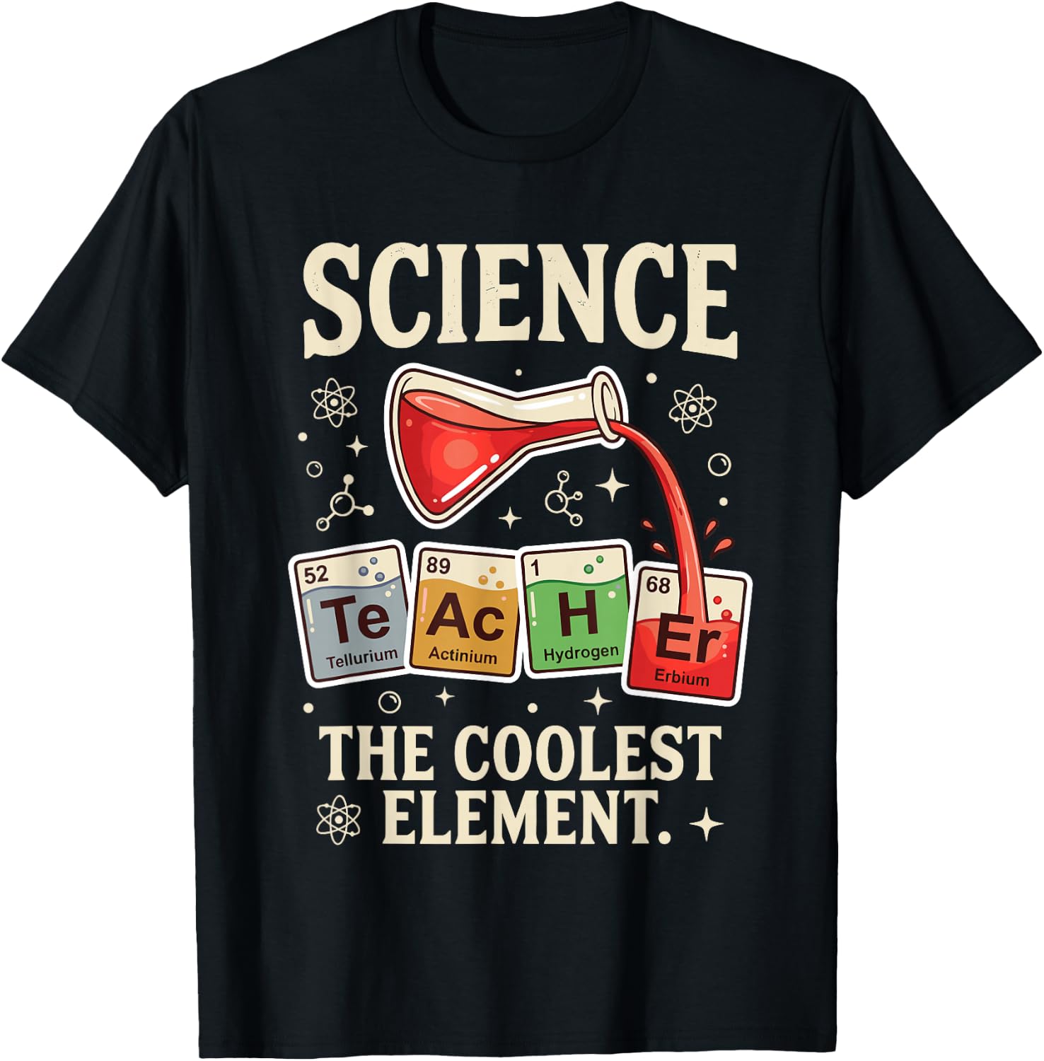 Science Teacher Coolest Element Retro Funny Chemistry Stem T-Shirt