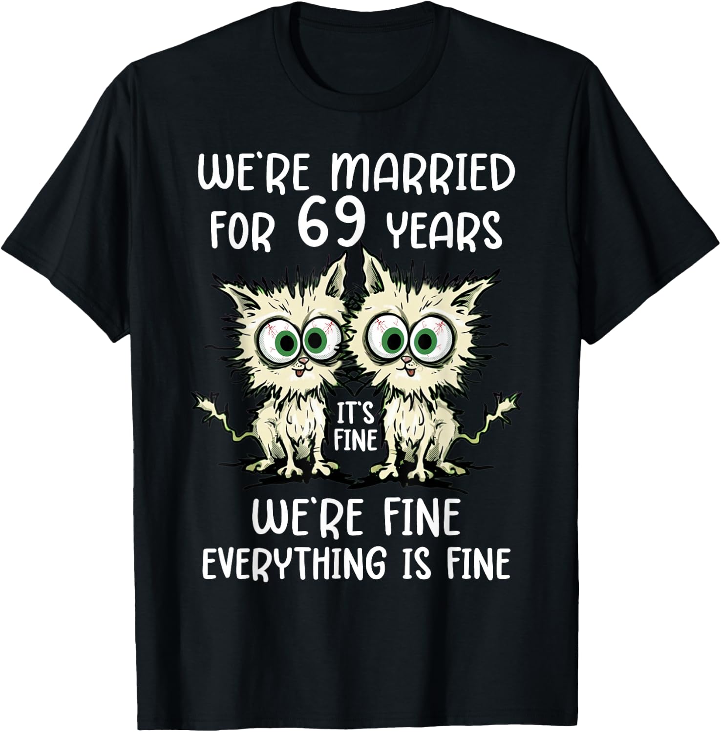 We're Married for 69 Years T-Shirt