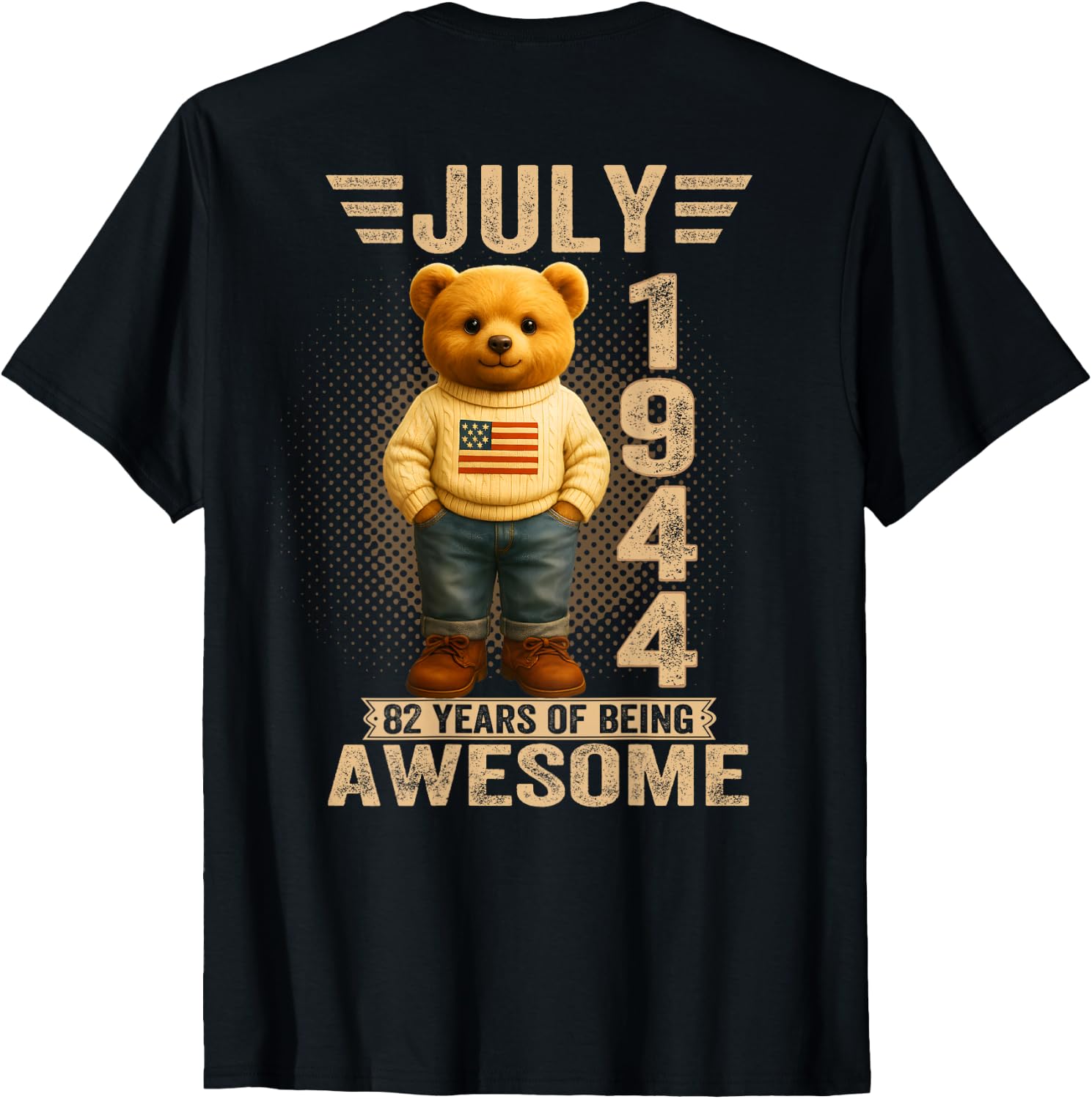 (ON Back) 82 Year Old July 1944 Teddy Bear 82nd Birthday T-Shirt