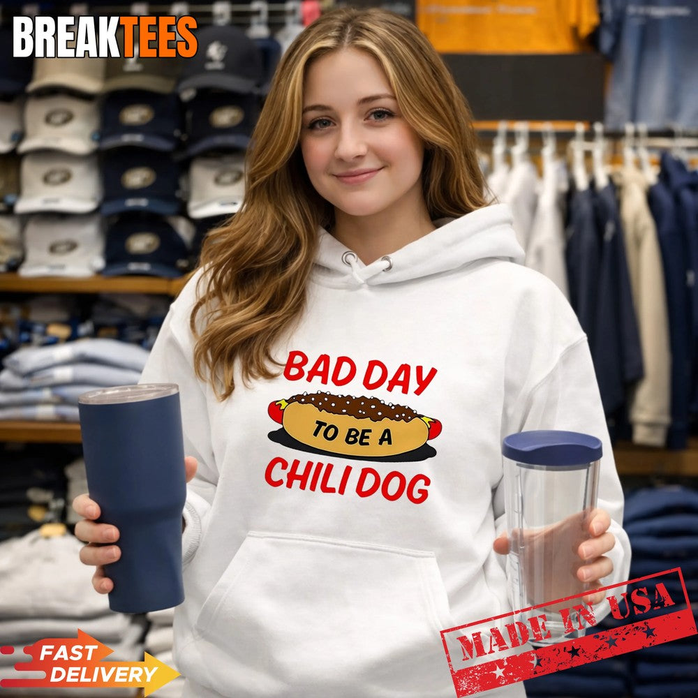 Bad Day To Be A Chili Dog T-Shirt