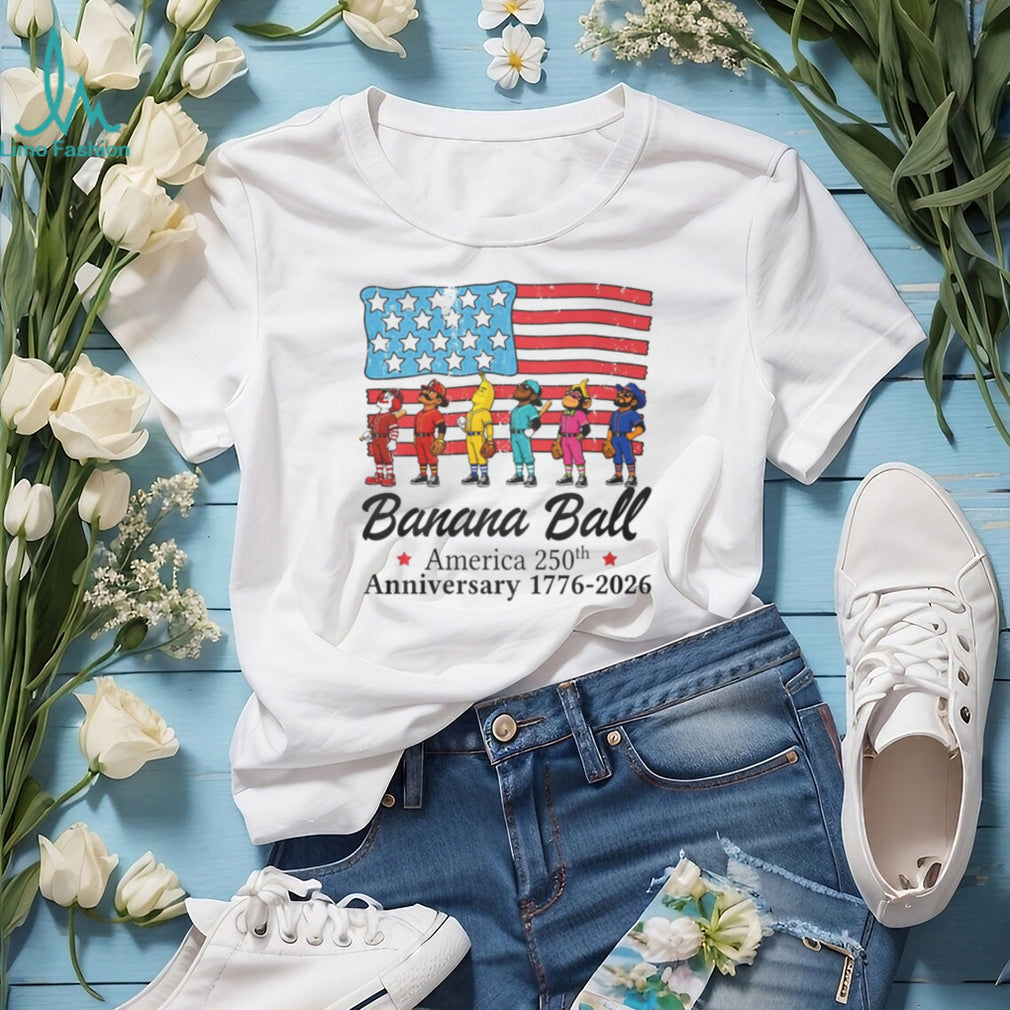 Banana Ball America 250th Anniversary Flag Vintage Shirt