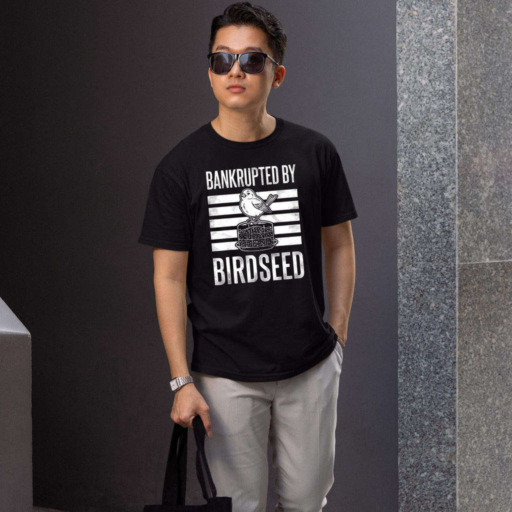 Bankrupted By Birdseed Shirt