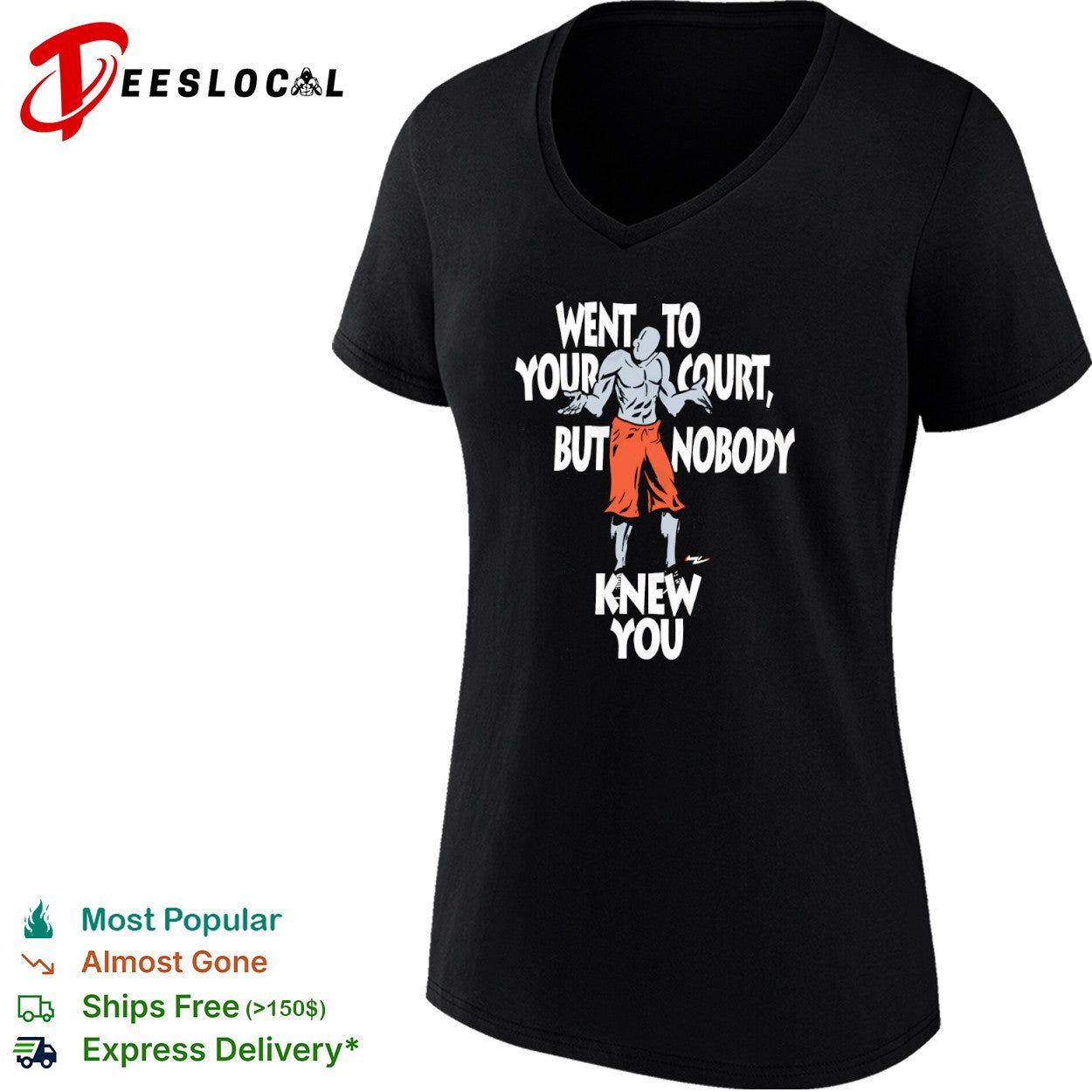 Basketball player went to your court but nobody knew you shrugging man shirt