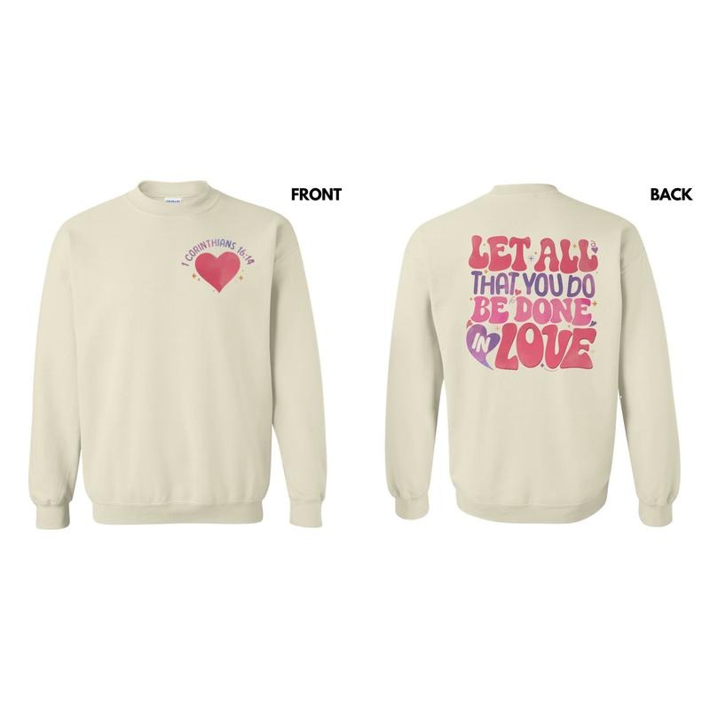 Be Done In Love Sweatshirt T-Shirts, Hoodie | PodTeesHub.com