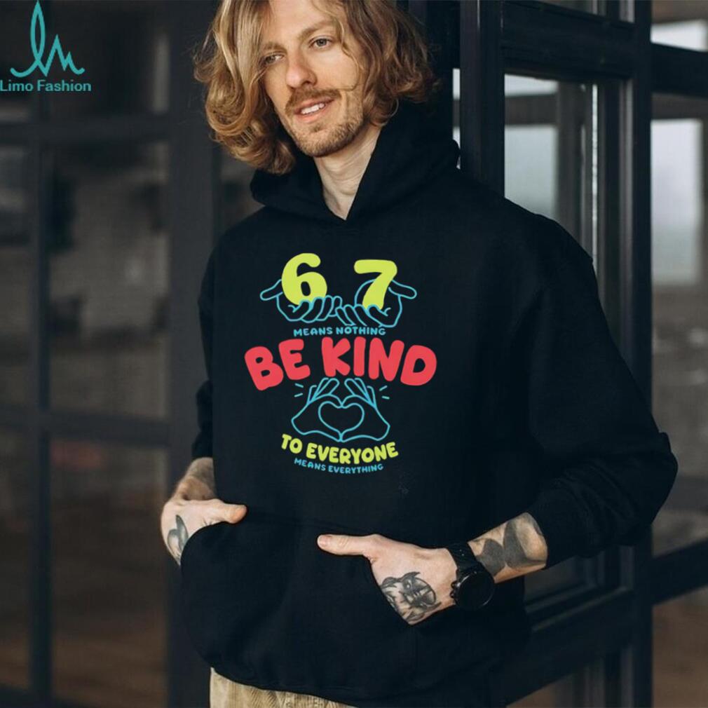 Be Kind To Everyone Heart Hands Positive Message Unisex T Shirt