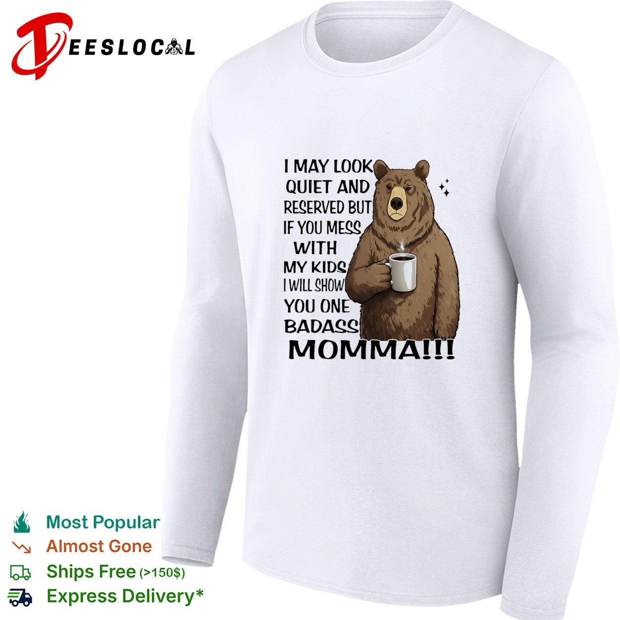Bear mess with my kids badass momma shirt