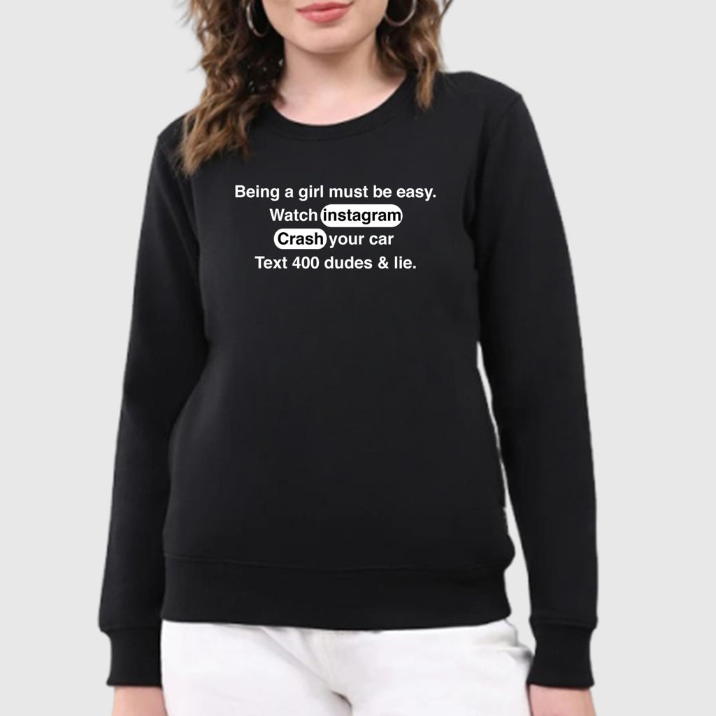 Being A Girl Must Be Easy Shirt
