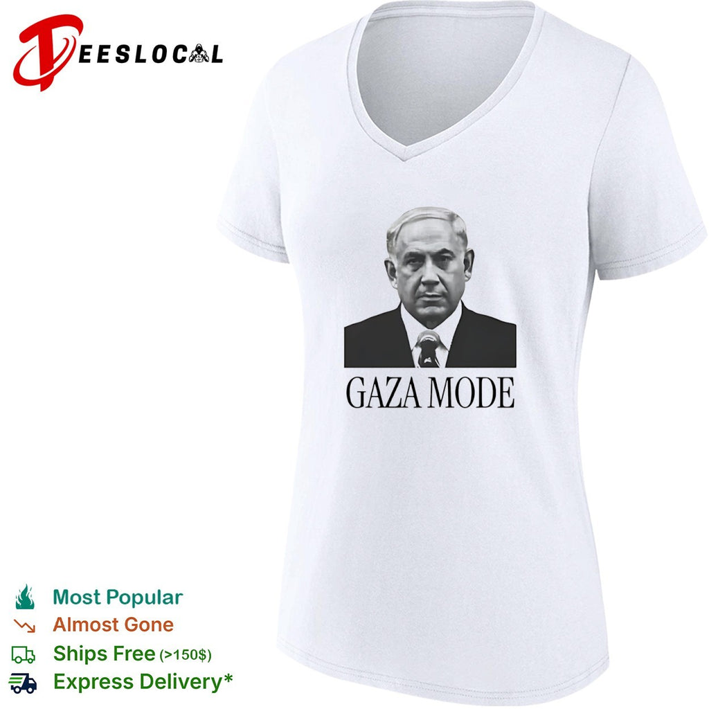Benjamin Netanyahu Gaza Mode shirt